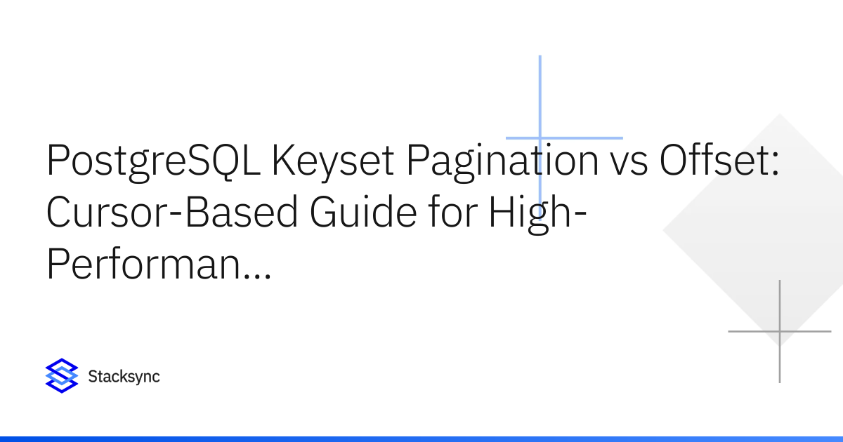 Postgres Keyset Pagination vs Offset & Cursor Guide