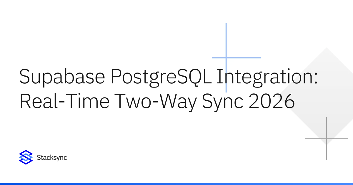 Supabase Postgres Integration: Two-Way Sync | Stacksync