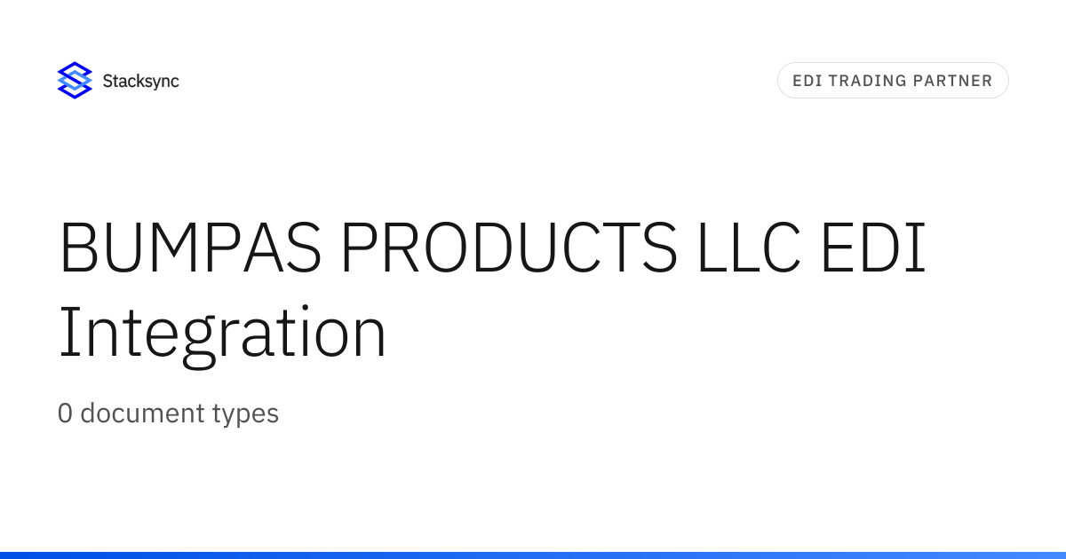 BUMPAS PRODUCTS LLC EDI Integration | Stacksync