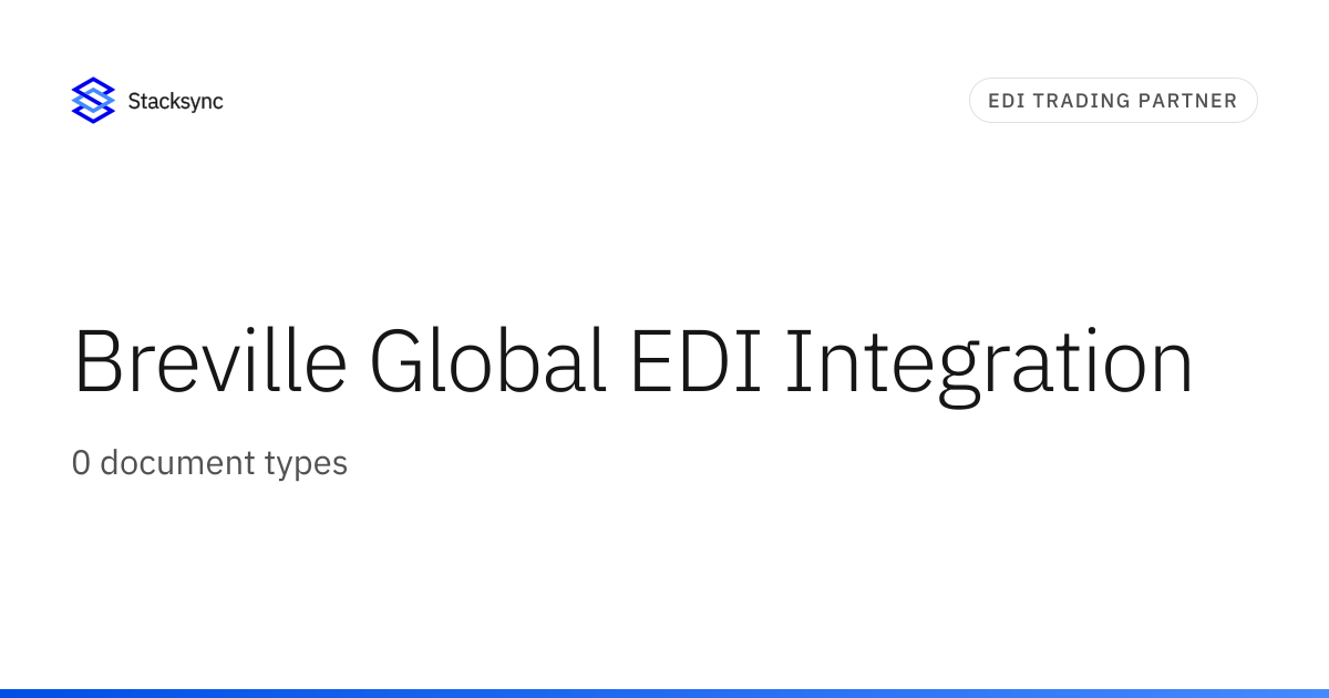 Breville Global EDI Integration | Stacksync