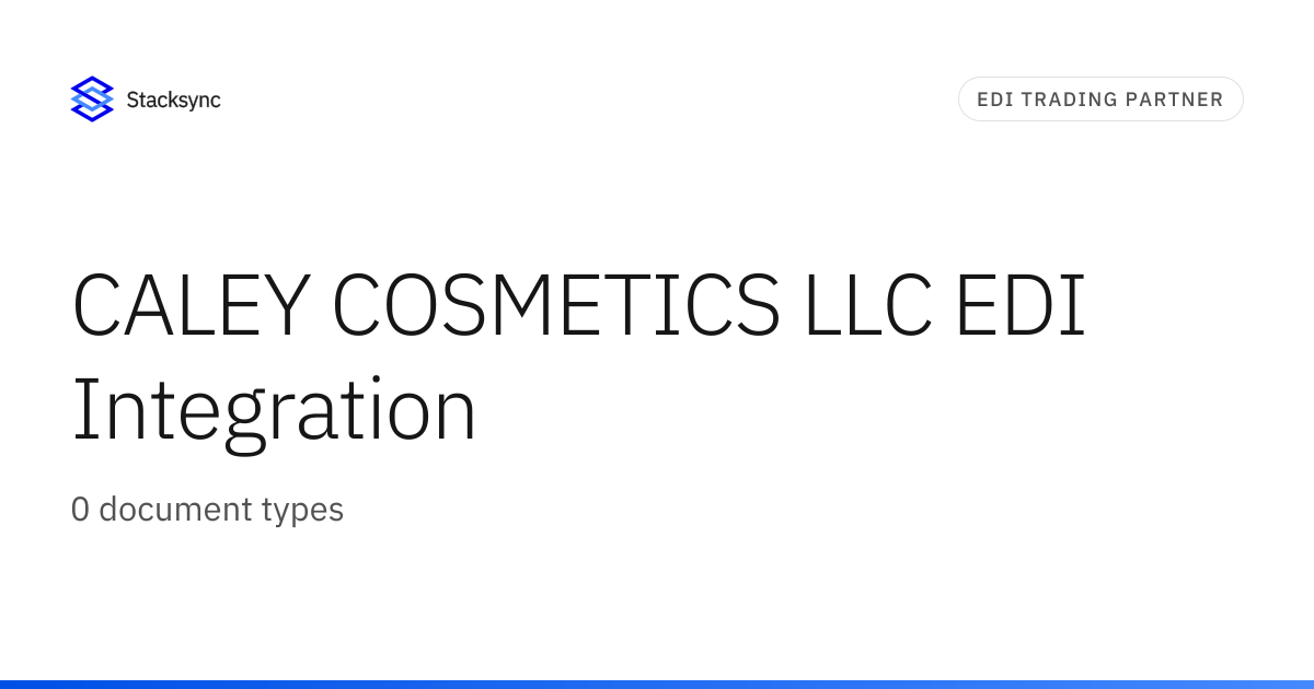 CALEY COSMETICS LLC EDI Integration | Stacksync
