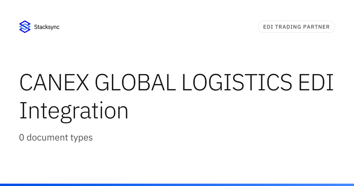 CANEX GLOBAL LOGISTICS EDI Integration | Stacksync