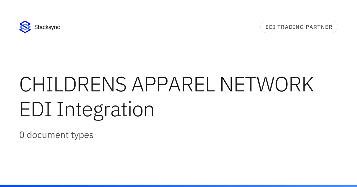 CHILDRENS APPAREL NETWORK EDI Integration | Stacksync