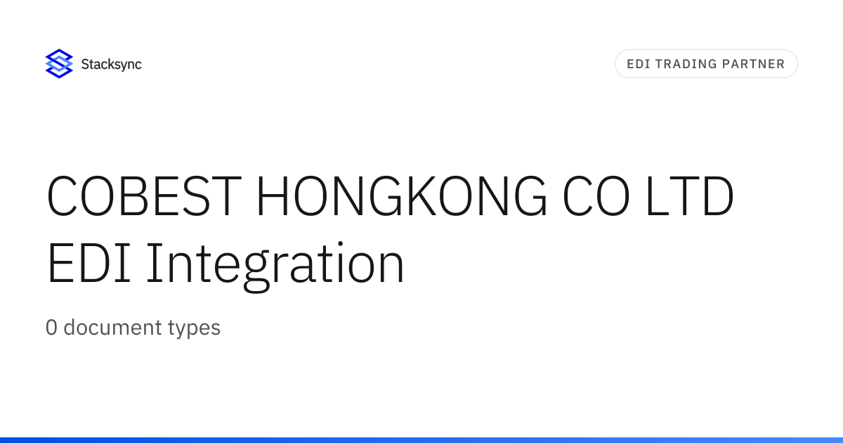 COBEST HONGKONG CO LTD EDI Integration | Stacksync