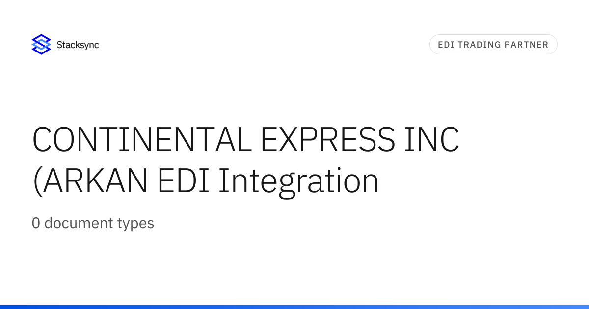 CONTINENTAL EXPRESS INC (ARKAN EDI Integration | Stacksync