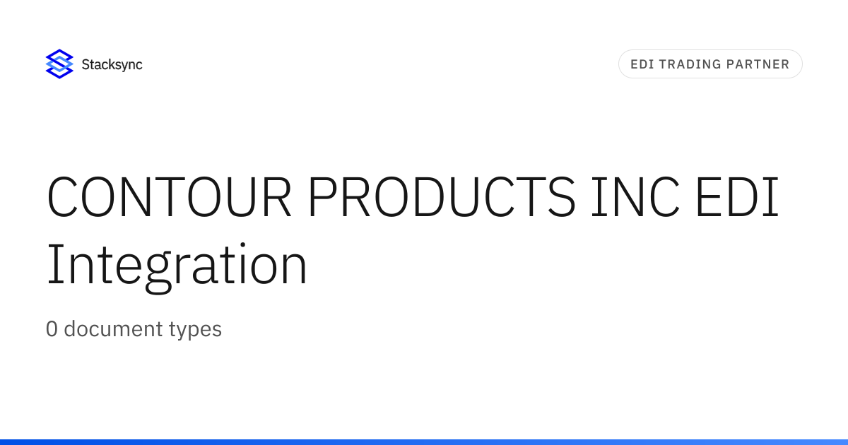CONTOUR PRODUCTS INC EDI Integration | Stacksync