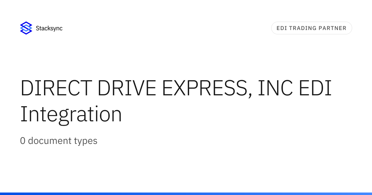 DIRECT DRIVE EXPRESS, INC EDI Integration | Stacksync