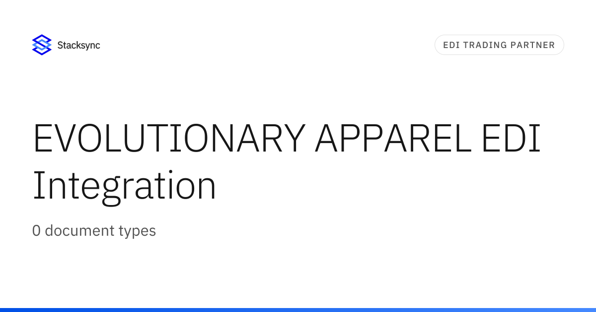 EVOLUTIONARY APPAREL EDI Integration | Stacksync