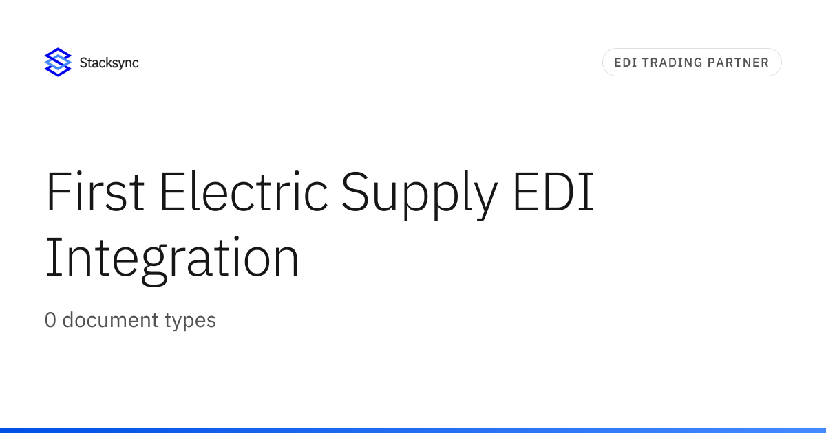 First Electric Supply EDI Integration | Stacksync