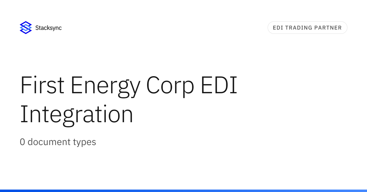 First Energy Corp EDI Integration | Stacksync