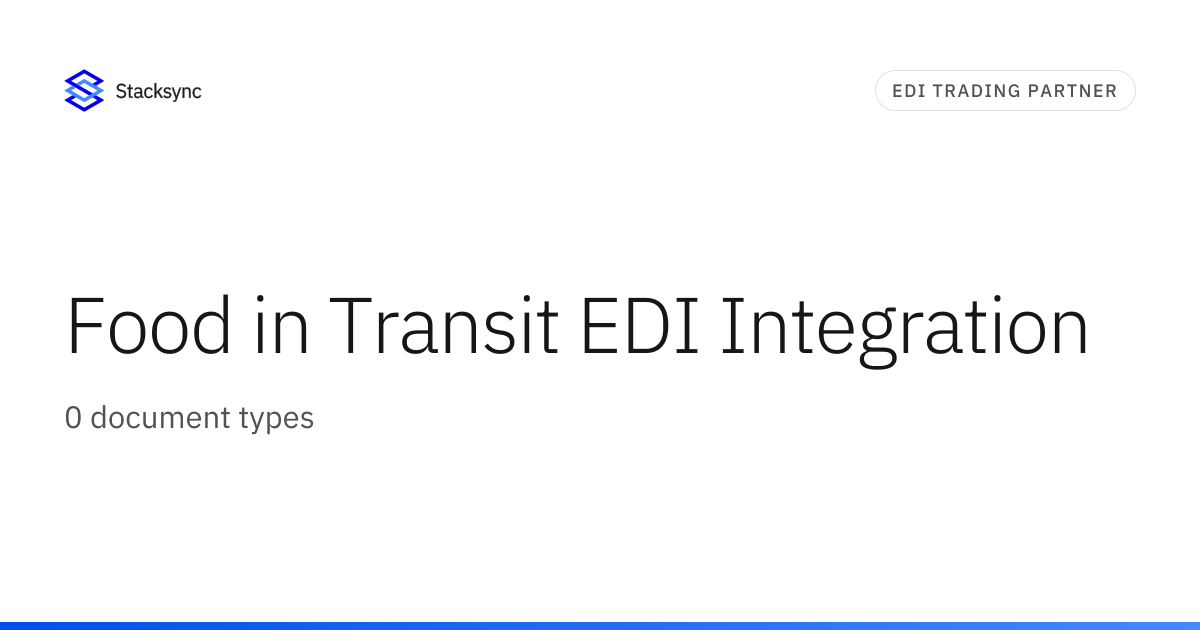 Food in Transit EDI Integration | Stacksync