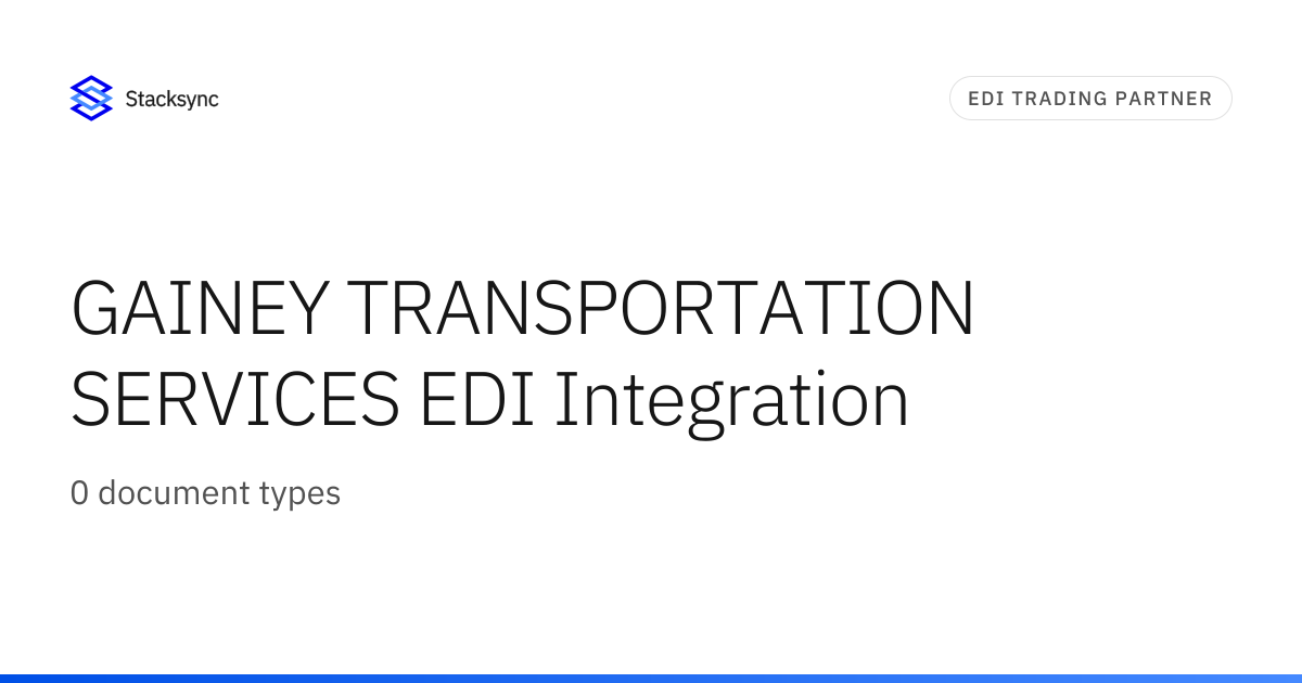 GAINEY TRANSPORTATION SERVICES EDI Integration | Stacksync