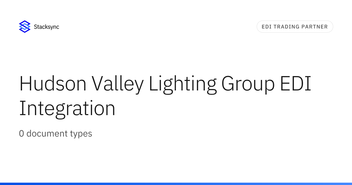 Hudson Valley Lighting Group EDI Integration | Stacksync