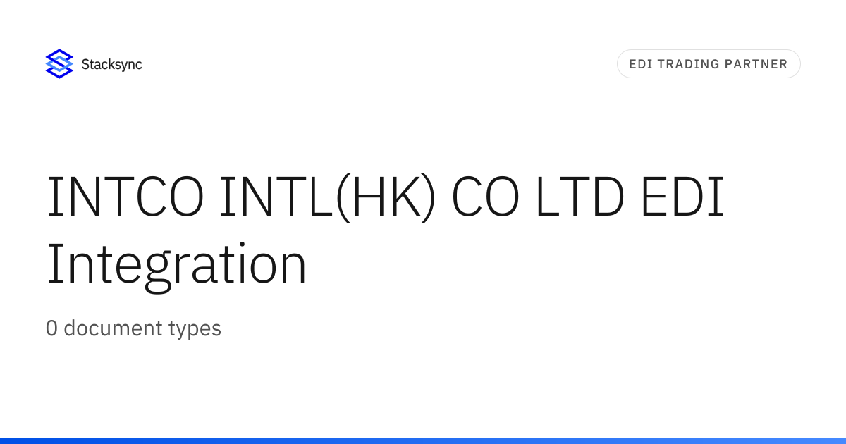 INTCO INTL(HK) CO LTD EDI Integration | Stacksync