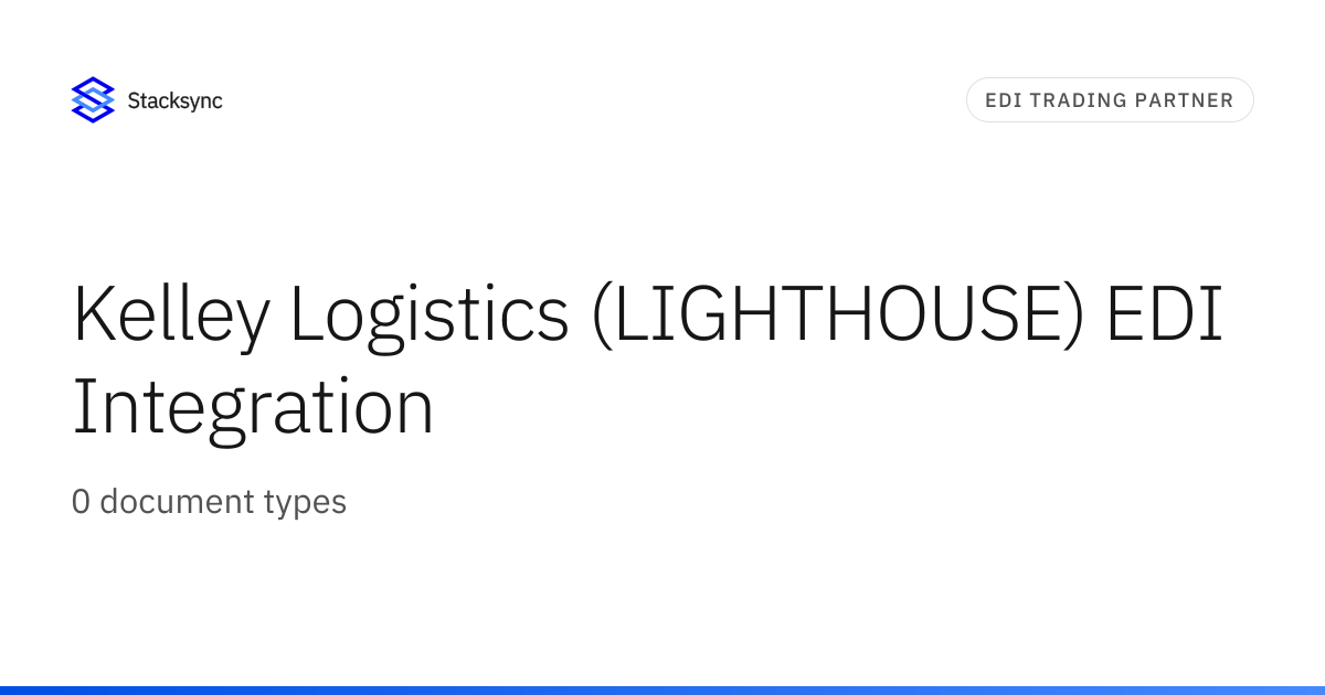 Kelley Logistics (LIGHTHOUSE) EDI Integration | Stacksync