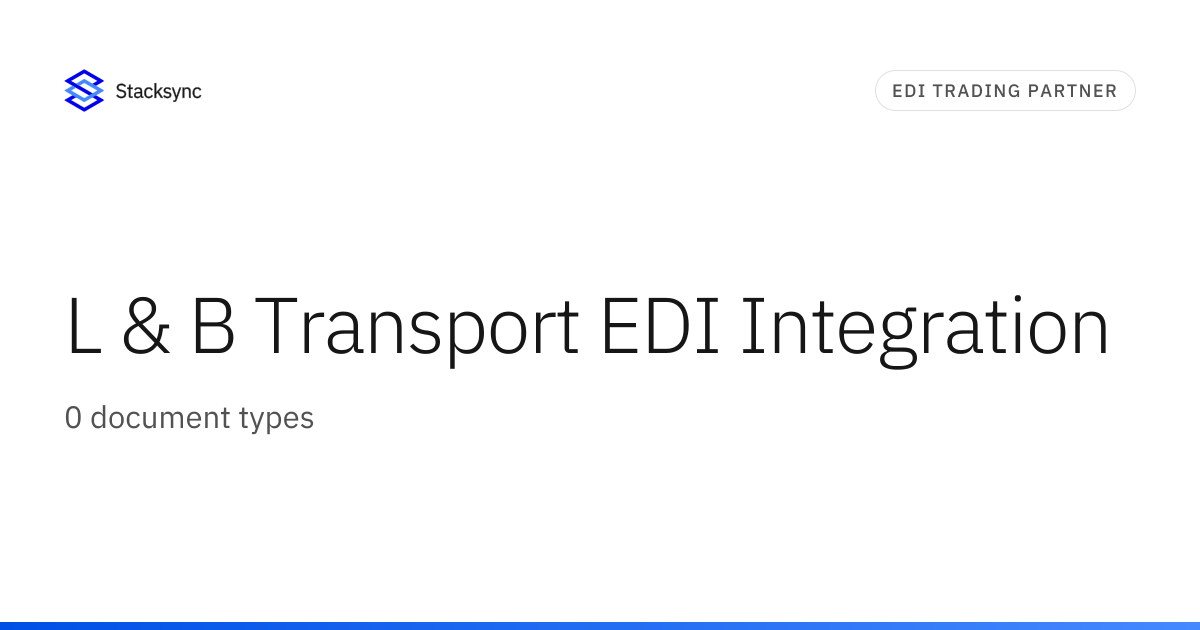 L & B Transport EDI Integration | Stacksync