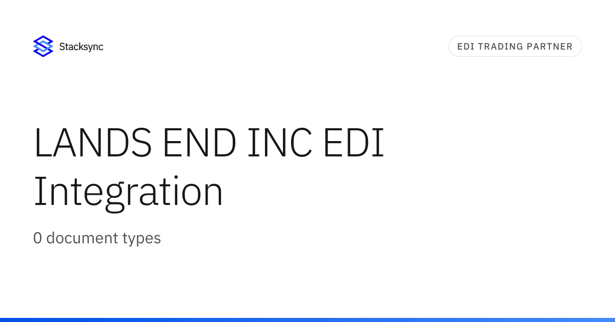 LANDS END INC EDI Integration | Stacksync