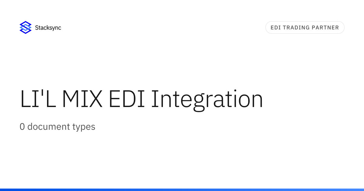LI'L MIX EDI Integration | Stacksync
