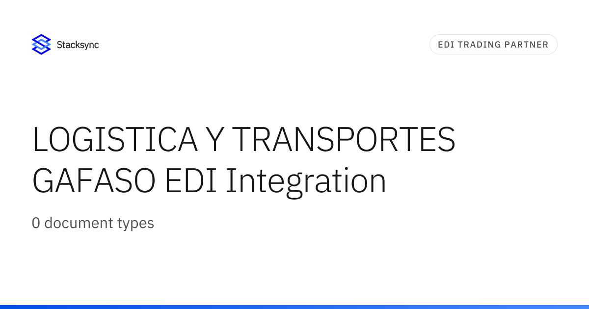 LOGISTICA Y TRANSPORTES GAFASO EDI Integration | Stacksync