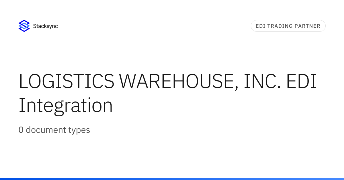 LOGISTICS WAREHOUSE, INC. EDI Integration | Stacksync