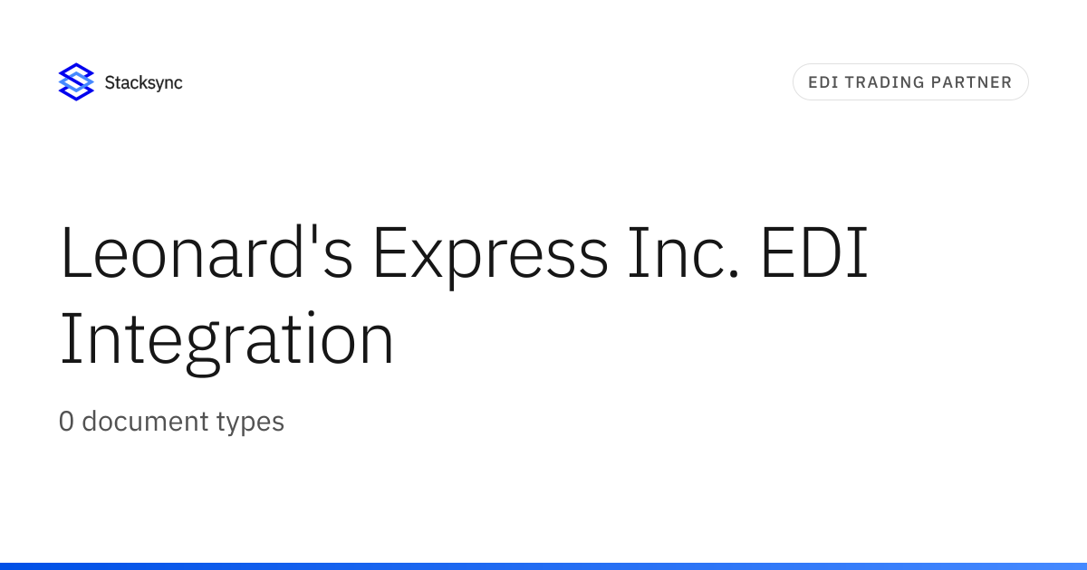 Leonard's Express Inc. EDI Integration | Stacksync