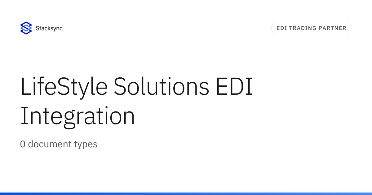 LifeStyle Solutions EDI Integration | Stacksync