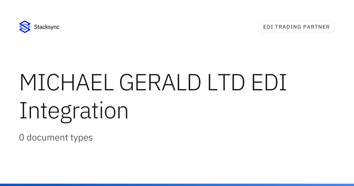 MICHAEL GERALD LTD EDI Integration | Stacksync