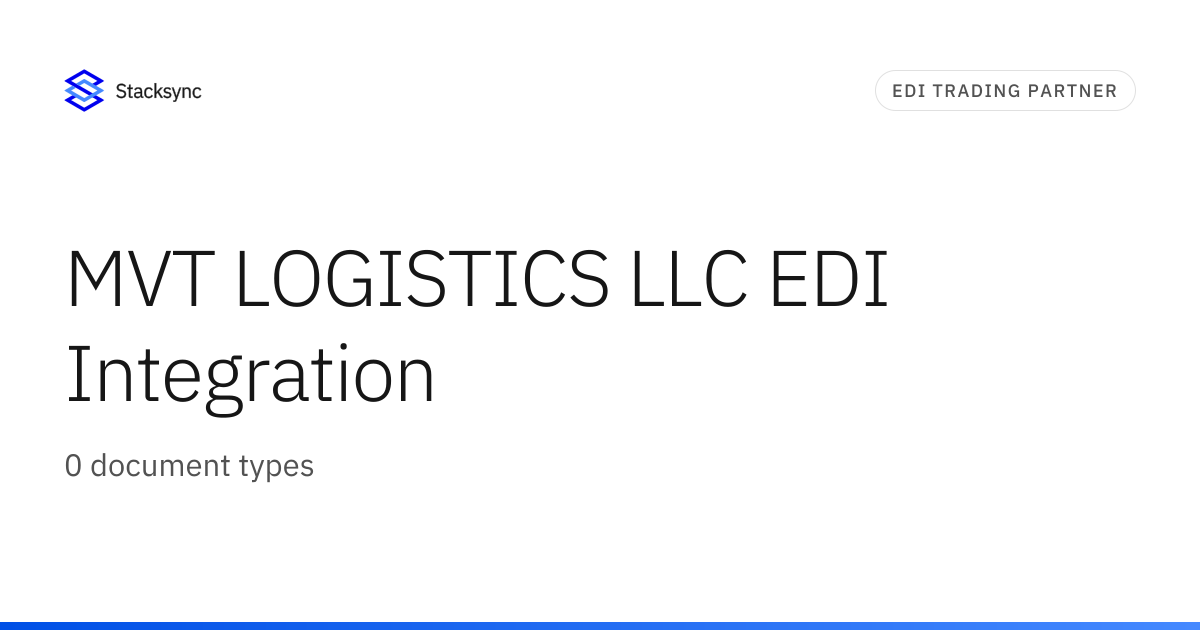 MVT LOGISTICS LLC EDI Integration | Stacksync