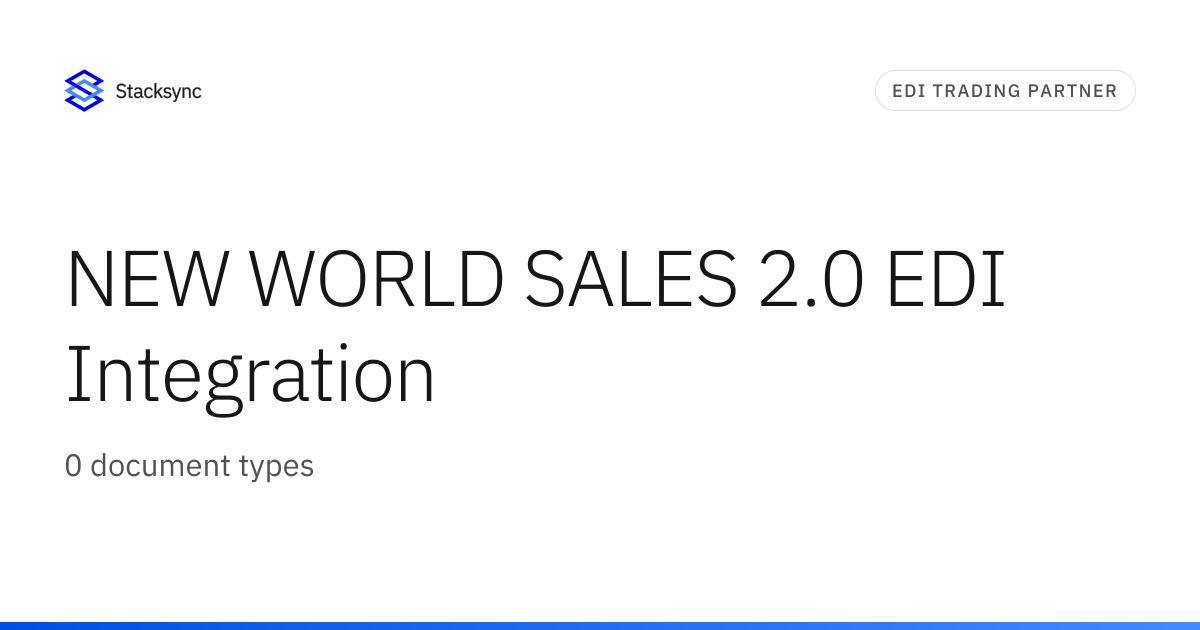 NEW WORLD SALES 2.0 EDI Integration | Stacksync