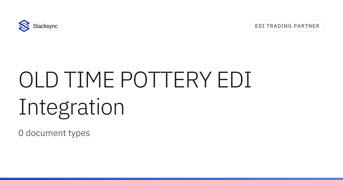 OLD TIME POTTERY EDI Integration | Stacksync