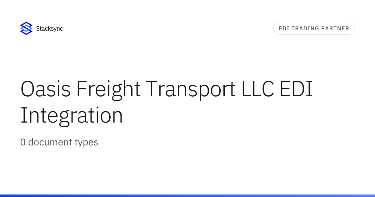 Oasis Freight Transport LLC EDI Integration | Stacksync