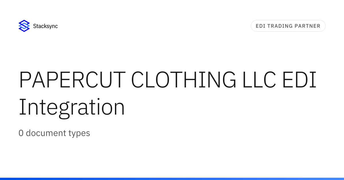 PAPERCUT CLOTHING LLC EDI Integration | Stacksync