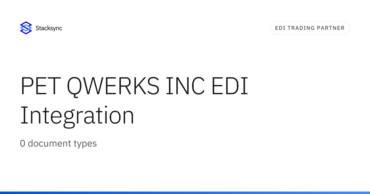 PET QWERKS INC EDI Integration | Stacksync