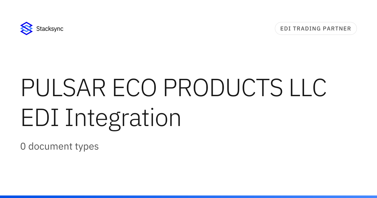PULSAR ECO PRODUCTS LLC EDI Integration | Stacksync