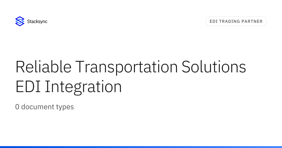 Reliable Transportation Solutions EDI | Stacksync