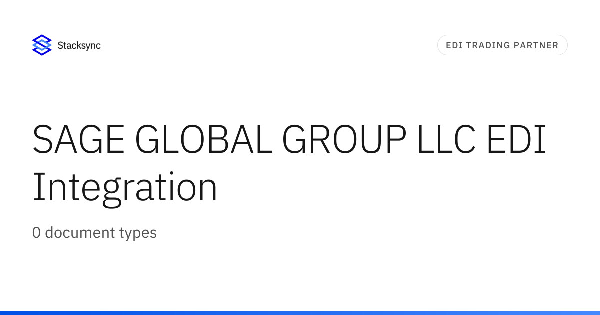 SAGE GLOBAL GROUP LLC EDI Integration | Stacksync