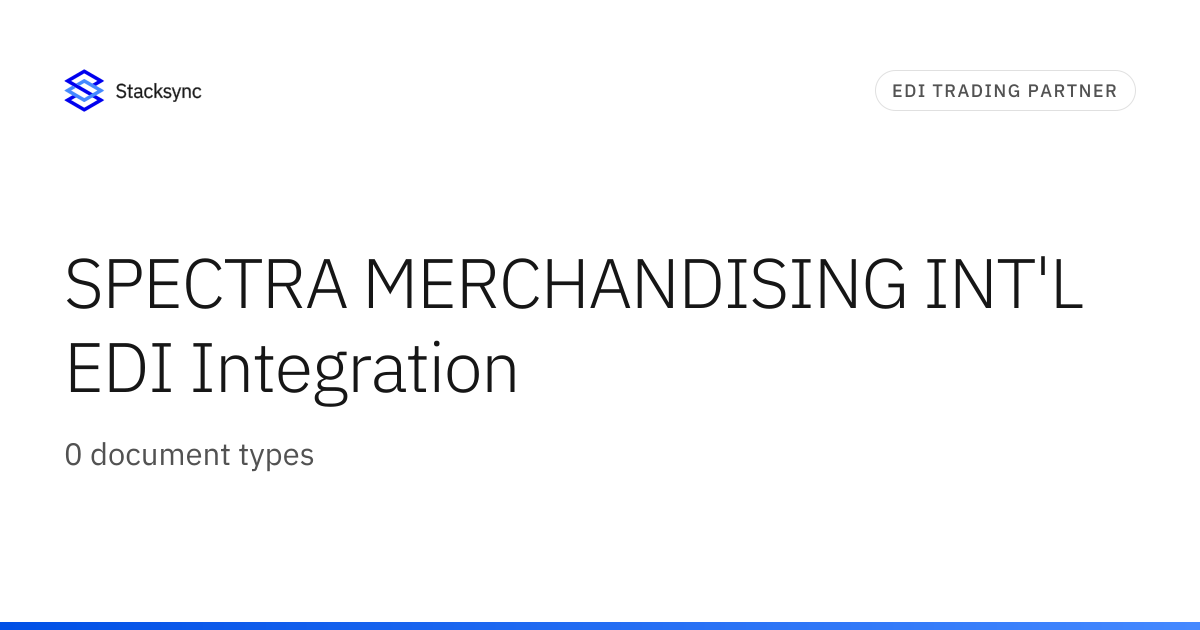 SPECTRA MERCHANDISING INT'L EDI Integration | Stacksync