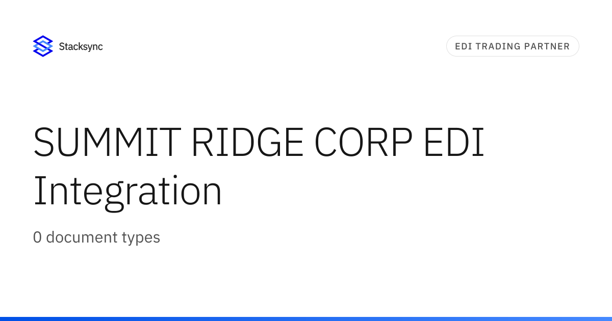 SUMMIT RIDGE CORP EDI Integration | Stacksync