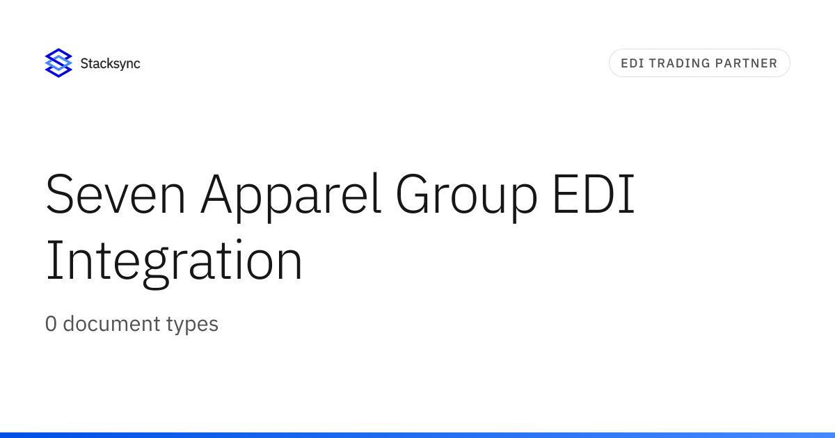 Seven Apparel Group EDI Integration | Stacksync