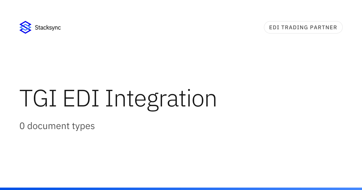TGI EDI Integration | Stacksync