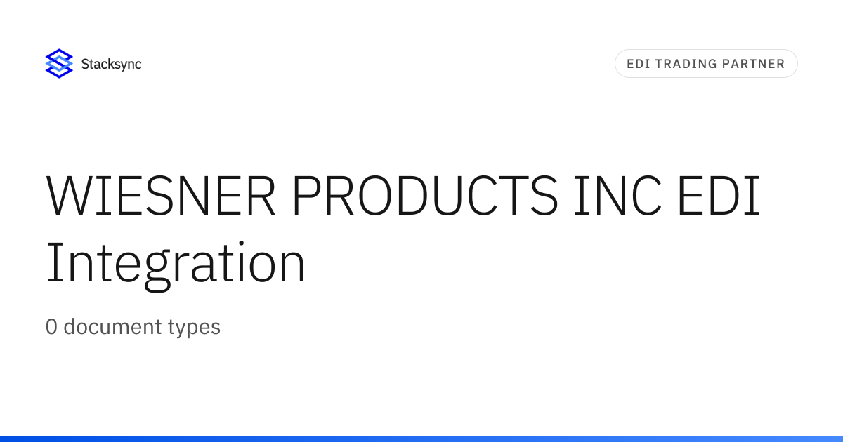 WIESNER PRODUCTS INC EDI Integration | Stacksync