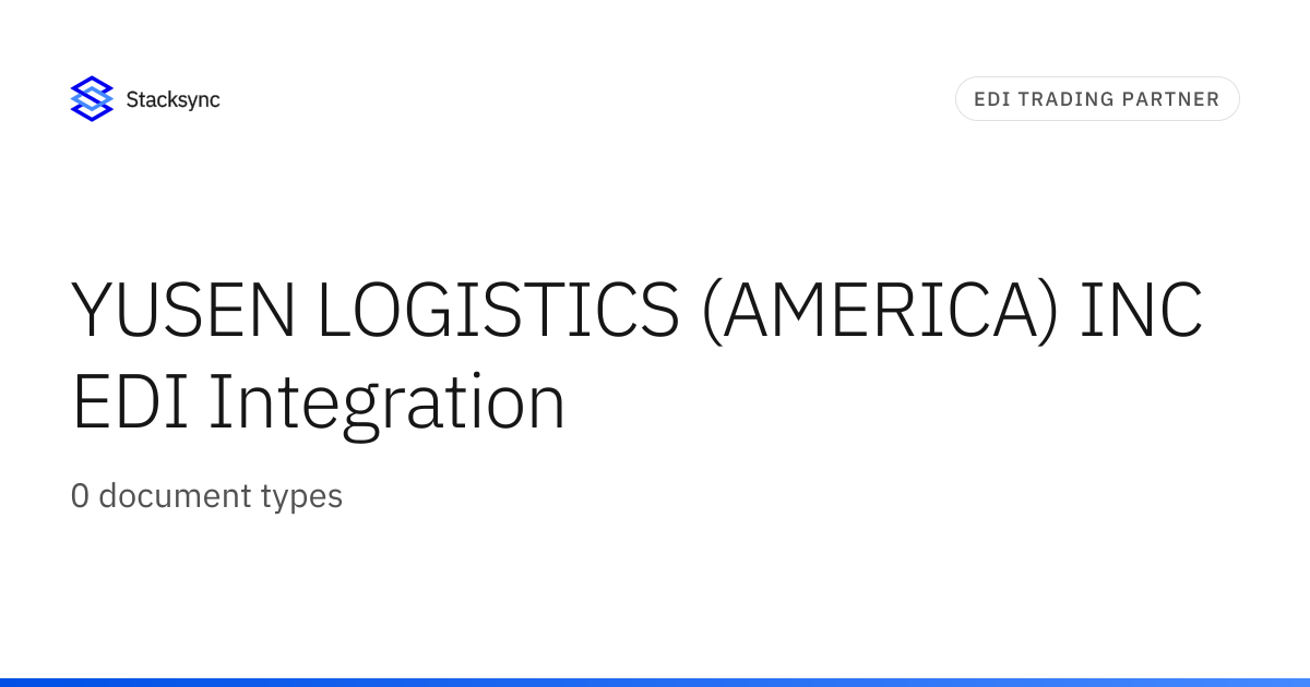 YUSEN LOGISTICS (AMERICA) INC EDI Integration | Stacksync