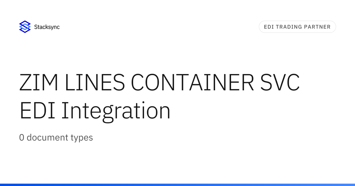 ZIM LINES CONTAINER SVC EDI Integration | Stacksync