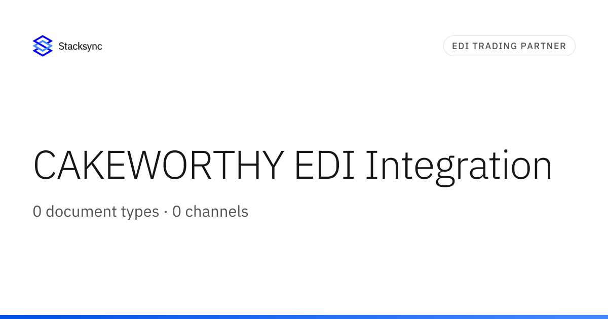 CAKEWORTHY EDI Integration | Stacksync