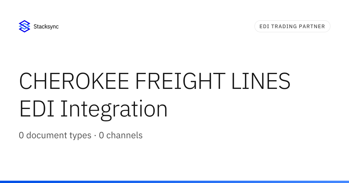 CHEROKEE FREIGHT LINES EDI Integration | Stacksync