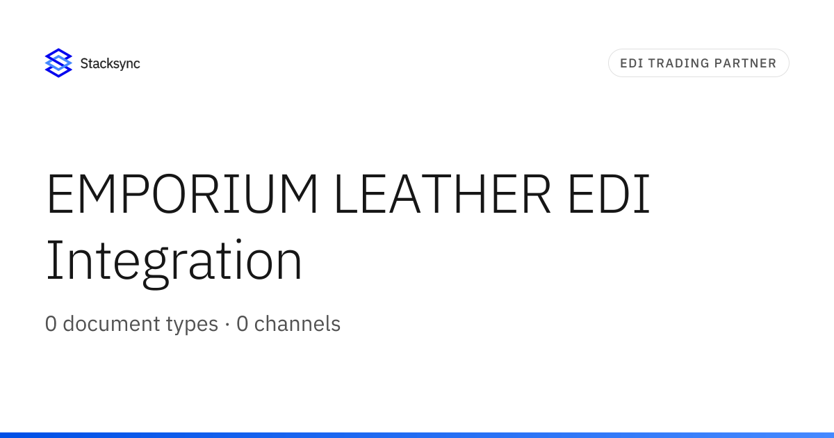 EMPORIUM LEATHER EDI Integration | Stacksync