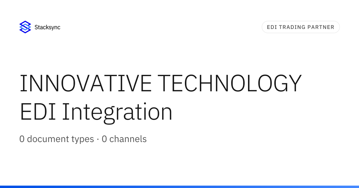 INNOVATIVE TECHNOLOGY EDI Integration | Stacksync