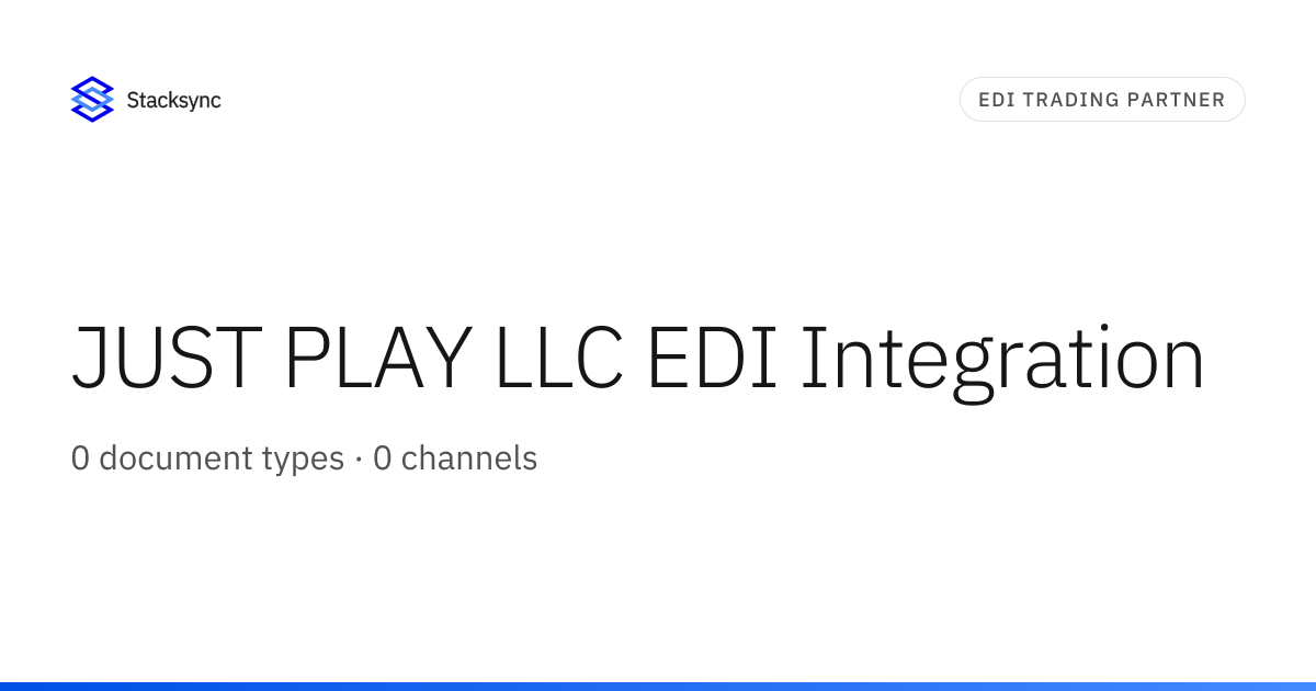 JUST PLAY LLC EDI Integration | Stacksync
