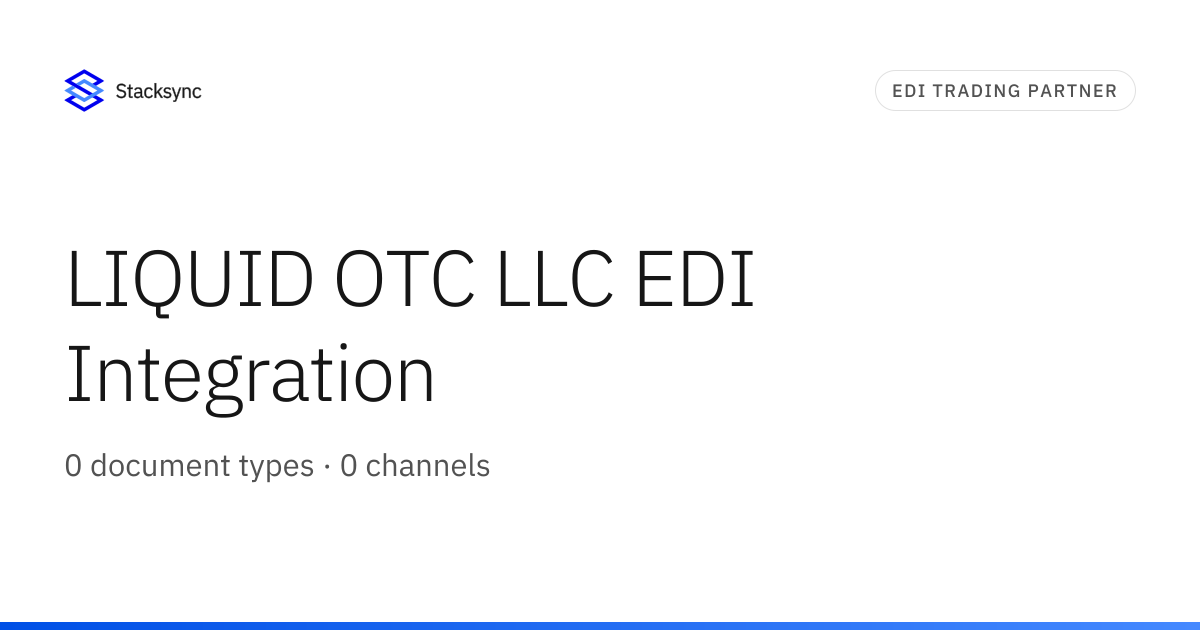 LIQUID OTC LLC EDI Integration | Stacksync