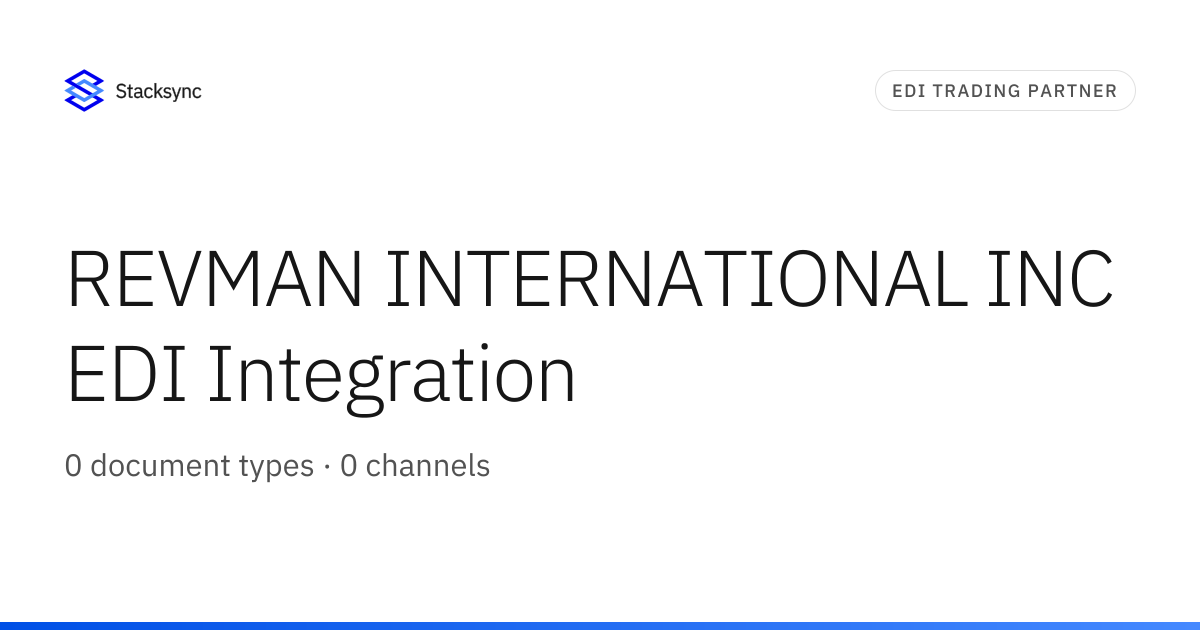REVMAN INTERNATIONAL INC EDI Integration | Stacksync